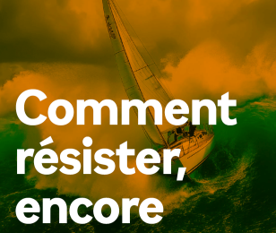 Permacrise : comment résister